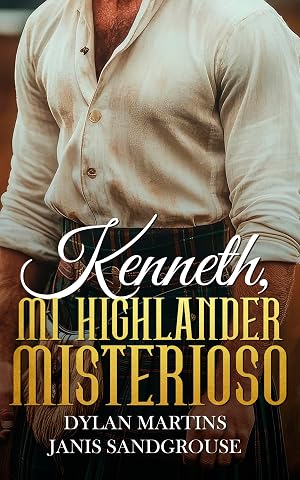 Kenneth, mi Highlander misterioso