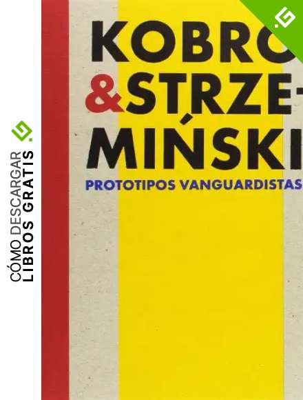 Kobro & Strzeminski. Prototipos vanguardistas.