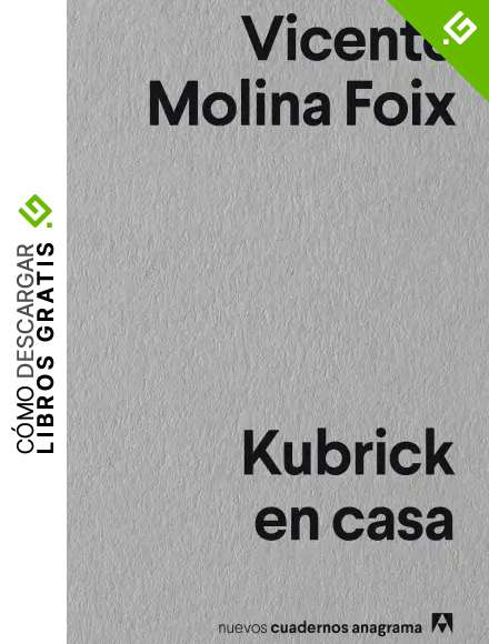 Kubrick en casa: 18 (NUEVOS CUADERNOS ANAGRAMA)