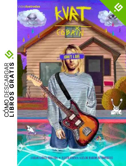 Kurt Cobain: About a boy (Vidas Ilustradas)