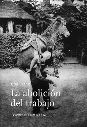 La abolici&oacute;n del trabajo