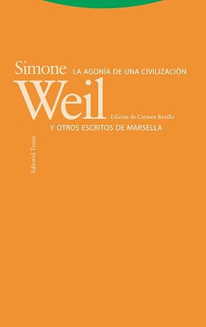 La agon&iacute;a de una civilizaci&oacute;n y otros escritos de Marsella (ESTRUCTURAS Y PROCESOS - FILOSOFIA)
