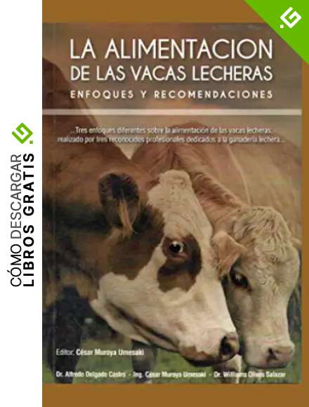 LA ALIMENTACI&Oacute;N DE LAS VACAS LECHERAS