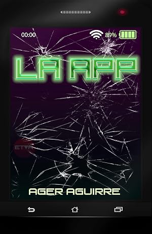 LA APP: CR&Iacute;MENES EN LA RED Thriller tecnol&oacute;gico, Misterio, Novela de suspense. Organizaciones criminales.