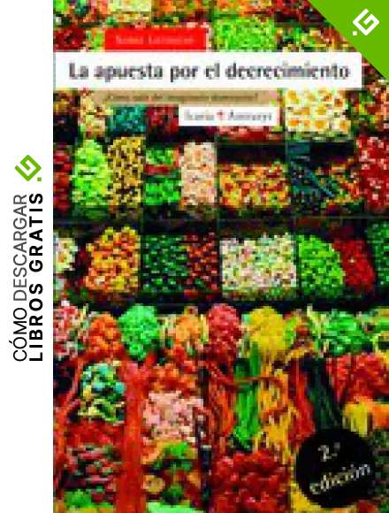 La apuesta por el decrecimiento: &iquest;C&oacute;mo salir del imaginario dominante? (Antrazyt)