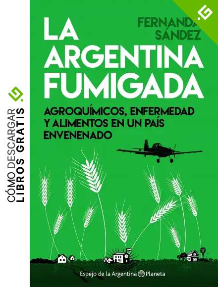 La Argentina fumigada (Espejo de la Argentina)
