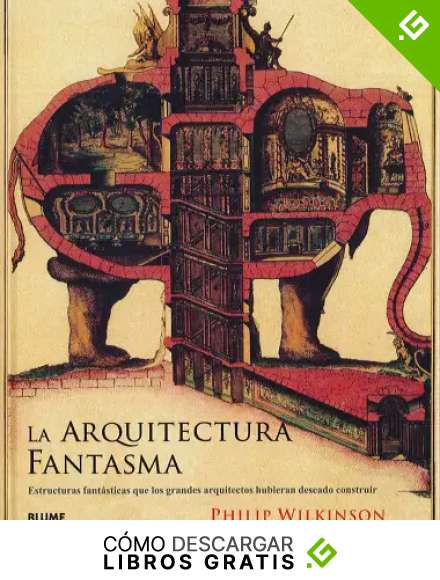 La arquitectura fantasma: Estructuras fant&aacute;sticas que los grandes arquitectos hubieran deseado construir