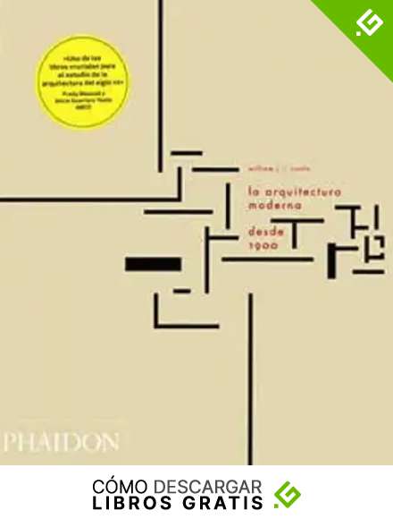 La Arquitectura Moderna Desde 1900 (ARCHITECTURE)