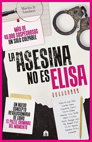 La asesina no es Elisa. Un libro puzle criminal con m&aacute;s de 46.000 sospechosos (FICCI&Oacute;N)