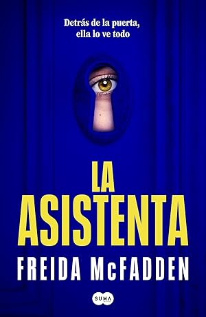 La asistenta (La asistenta 1): El adictivo thriller viral que está arrasando internacionalmente