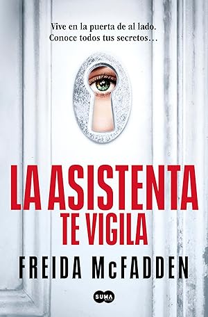La asistenta te vigila (La asistenta 3) (SUMA)