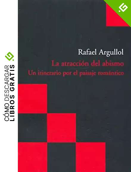 La atracci&oacute;n del abismo: Un itinerario por el paisaje rom&aacute;ntico: 8 (Acantilado Bolsillo)