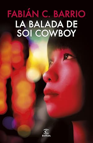 La balada de Soi Cowboy (ESPASA NARRATIVA)
