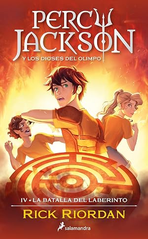 La batalla del laberinto (Percy Jackson y los dioses del Olimpo 4) (Colecci&oacute;n Salamandra Juvenil)