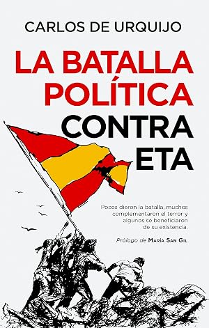 La batalla pol&iacute;tica contra ETA (Sociedad actual)