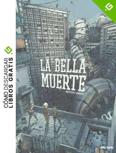 La bella muerte (NOVELA GRAFICA)