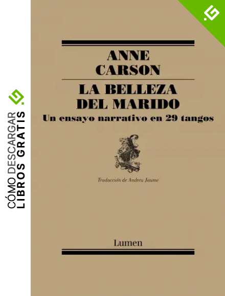 La belleza del marido: un ensayo narrativo en 29 tangos (Poes&iacute;a)