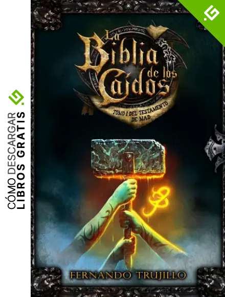 La Biblia de los Ca&iacute;dos. Tomo 1 del testamento de Mad