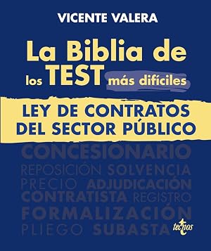 La BIBLIA de los Test m&aacute;s dif&iacute;ciles de la Ley de Contratos del Sector P&uacute;blico (Derecho - Pr&aacute;ctica Jur&iacute;dica)