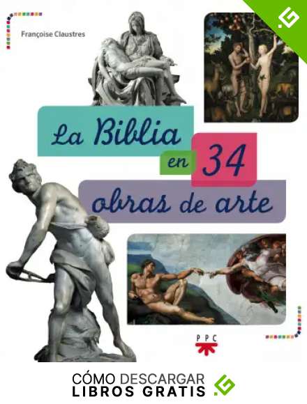 La Biblia En 34 Obras De Arte