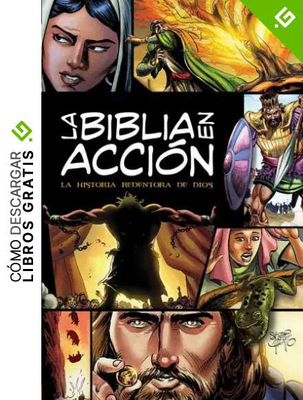 La Biblia En Acci&oacute;n: The Action Bible-Spanish Edition