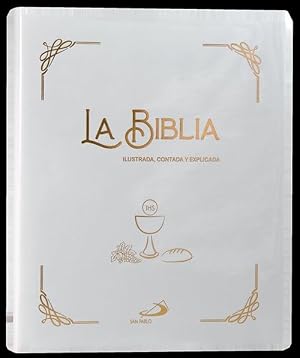La Biblia ilustrada, contada y explicada (Biblias Primera Comuni&oacute;n)