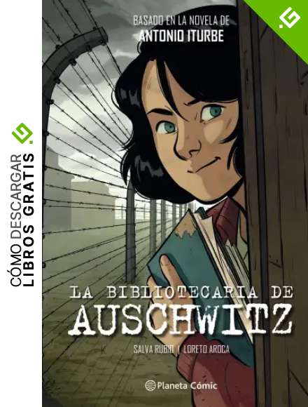 La bibliotecaria de Auschwitz (novela gr&aacute;fica)