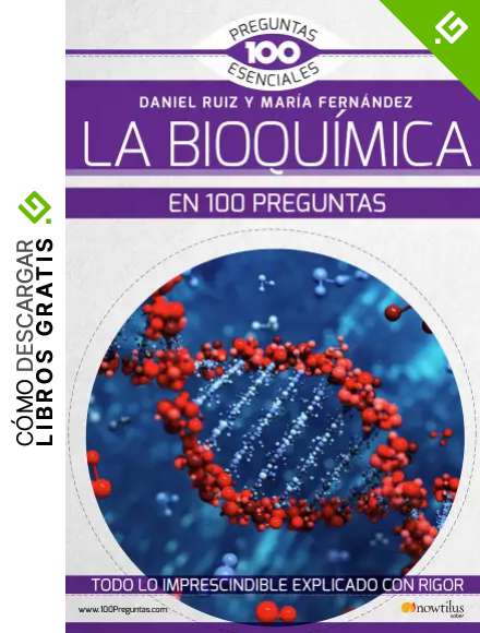 La bioqu&iacute;mica en 100 preguntas