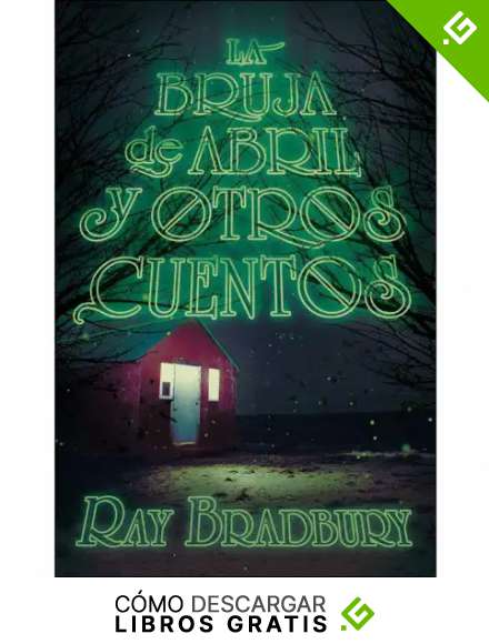La bruja de abril y otros cuentos: 279 (Gran Angular)