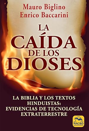 La ca&iacute;da de los dioses: La Biblia y los textos hinduistas: evidencias de tecnolog&iacute;a extraterrestre: 14 (Nueva Sabidur&iacute;a)