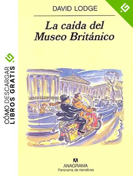 La ca&iacute;da del Museo Brit&aacute;nico (Panorama de narrativas)