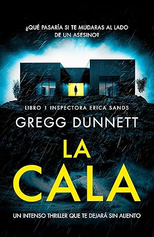 La Cala: Un intenso thriller que te dejará sin aliento (Inspectora Erica Sands nº 1)