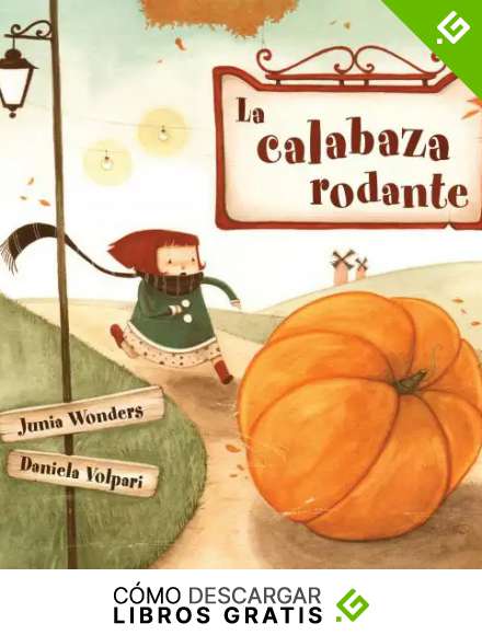 La calabaza rodante (2-5 a&ntilde;os, libro infantil, oto&ntilde;o libro, primeros lectores, Halloween libro, libros de ilustraci&oacute;n)