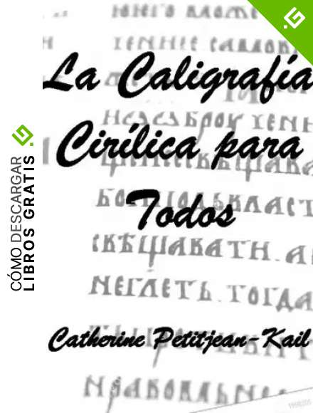 La Caligraf&iacute;a Cir&iacute;lica para todos (Escrituras del Mundo n&ordm; 2)