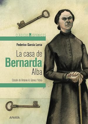 La casa de Bernarda Alba (CL&Aacute;SICOS - Cl&aacute;sicos Hisp&aacute;nicos)