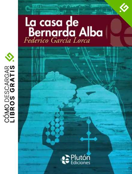 La Casa de Bernarda Alba (Colecci&oacute;n Eterna)