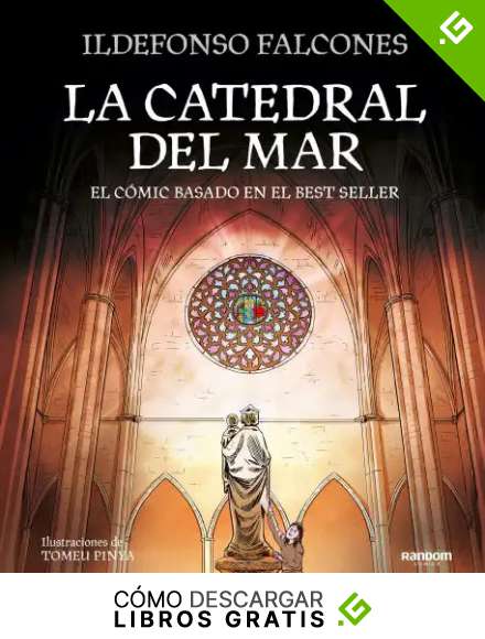 La catedral del mar: El c&oacute;mic basado en el best seller (Random C&oacute;mics)