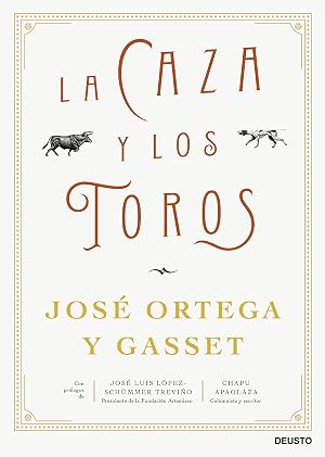 La caza y los toros (Deusto)