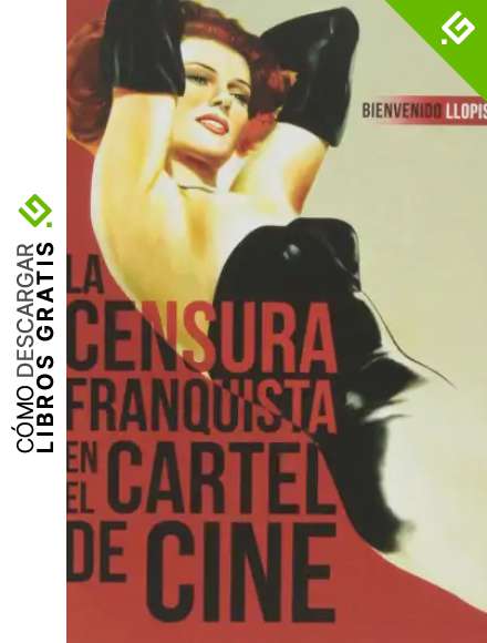 La Censura Franquista En El Cartel De Cine (FUERA DE COLECCION)