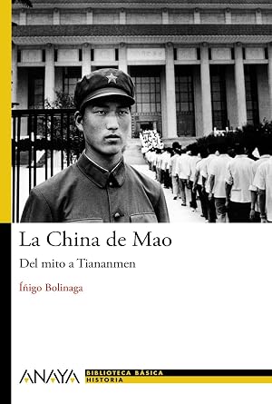 La China de Mao: Del mito a Tiananmen (Bibl. Basica De La Historia)