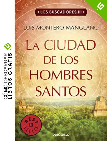 La Ciudad de los Hombres Santos (Los buscadores 3)
