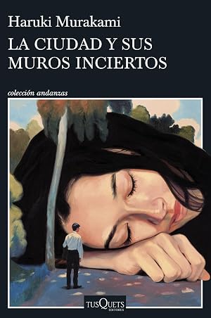 La ciudad y sus muros inciertos (Andanzas)