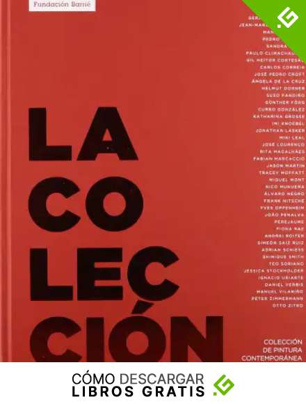 La Colecci&oacute;n: Colecci&oacute;n de pintura contempor&aacute;nea internacional