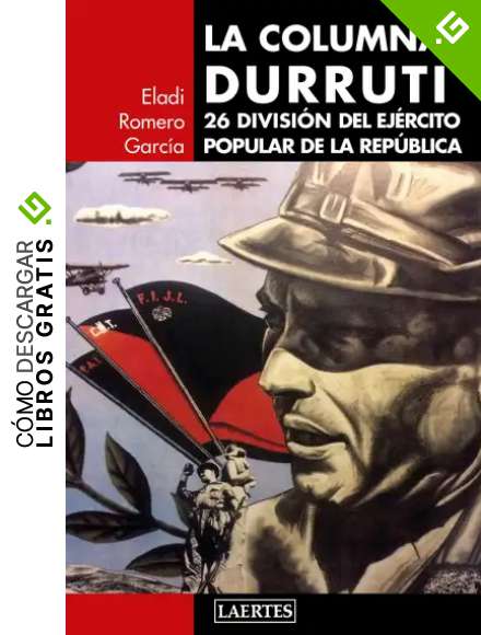 La Columna Durruti: 26 Divisi&oacute;n del Ej&eacute;rcito Popular de la Rep&uacute;blica: 126 (Laertes)