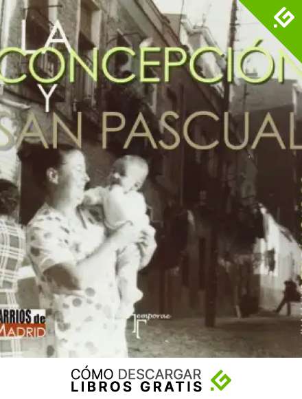 La Concepci&oacute;n y San Pascual (Distritos De Madrid)