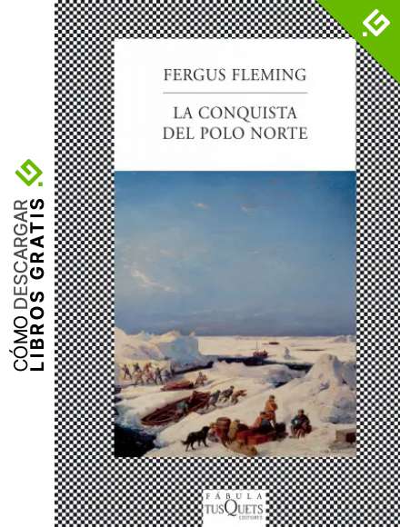 La conquista del Polo Norte (F&Aacute;BULA)