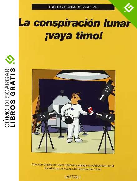 LA CONSPIRACION LUNAR &iexcl;VAYA TIMO!
