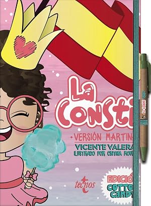 La Consti Versi&oacute;n Martina. Edici&oacute;n Cotton Candy: La Constituci&oacute;n Espa&ntilde;ola, 1978. Texto normativo (Derecho - Pr&aacute;ctica Jur&iacute;dica)