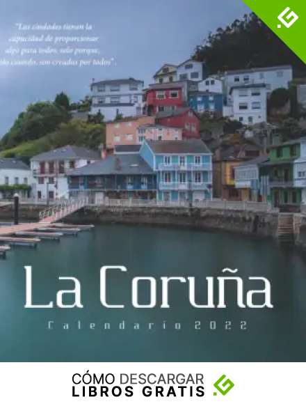La Coru&ntilde;a Calendario 2022: Calendario 2022 8.5''x8.5'' - Regalos para familiares y amigas amigos