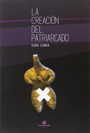La creaci&oacute;n del patriarcado